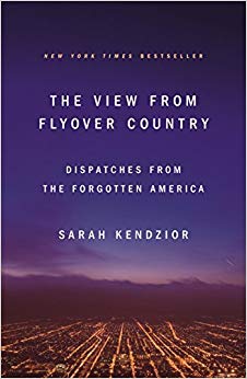 Dispatches from the Forgotten America - The View from Flyover Country