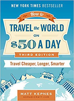 How to Travel the World on $50 a Day - Travel Cheaper