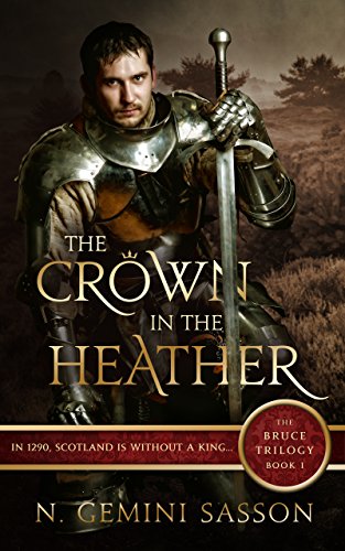 The Crown in the Heather (The Bruce Trilogy Book 1)