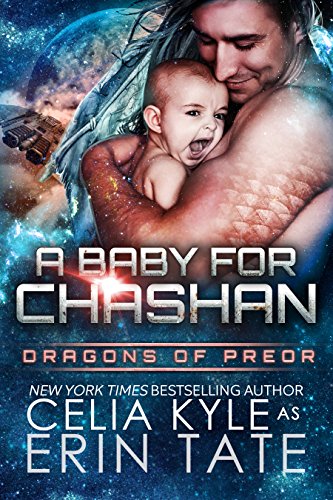 A Baby for Chashan (Scifi Alien Weredragon Romance) (Dragons of Preor Book 9)