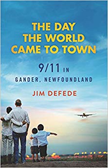The Day the World Came to Town - 9/11 in Gander