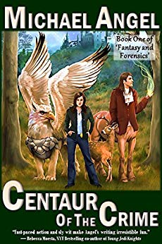 Book One of 'Fantasy and Forensics' (Fantasy & Forensics 1)