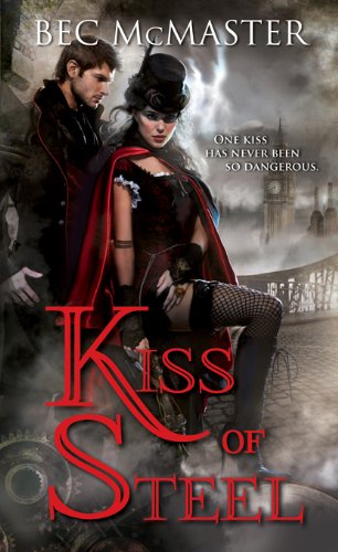 Kiss of Steel (London Steampunk Book 1)