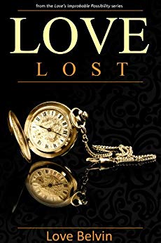 Love Lost (Love's Improbable Possibility Book 1)