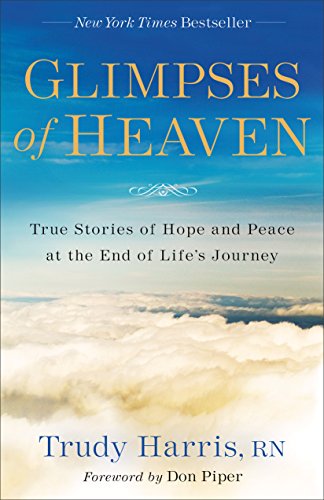 True Stories of Hope and Peace at the End of Life's Journey