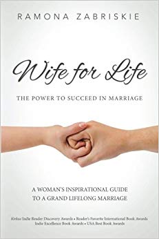 Wife for Life: The Power to Succeed in Marriage