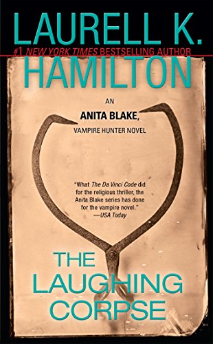 Vampire Hunter Novel - The Laughing Corpse - An Anita Blake