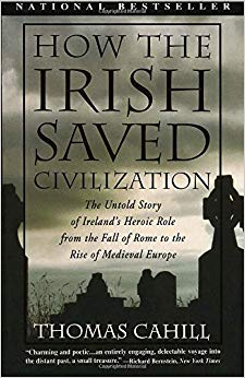 The Untold Story of Ireland's Heroic Role From the Fall of Rome to the Rise of Medieval Europe (The Hinges of History)