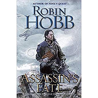 Book III of the Fitz and the Fool trilogy - Assassin's Fate