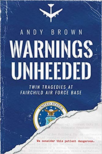 Twin Tragedies at Fairchild Air Force Base - Warnings Unheeded