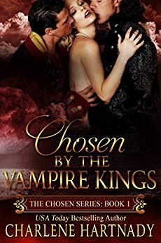 Chosen by the Vampire Kings (The Chosen Series Book 1)