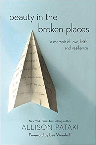 and Resilience - Beauty in the Broken Places - A Memoir of Love