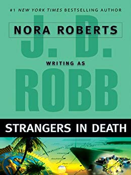 Strangers in Death (In Death, Book 26)