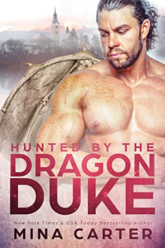 Hunted by the Dragon Duke (Dragon's Council Book 1)