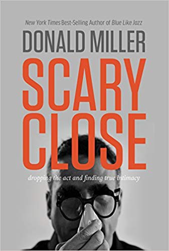 Dropping the Act and Finding True Intimacy - Scary Close