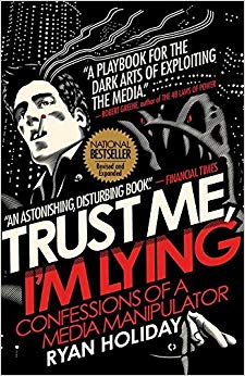 Confessions of a Media Manipulator - Trust Me - I'm Lying