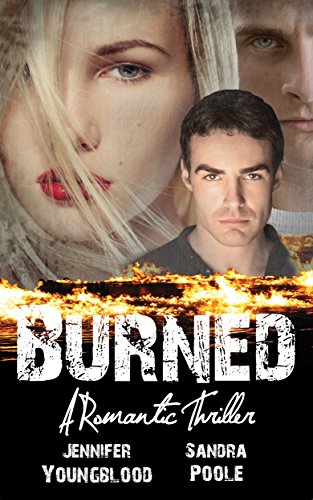 Burned: A Romantic Suspense Novel