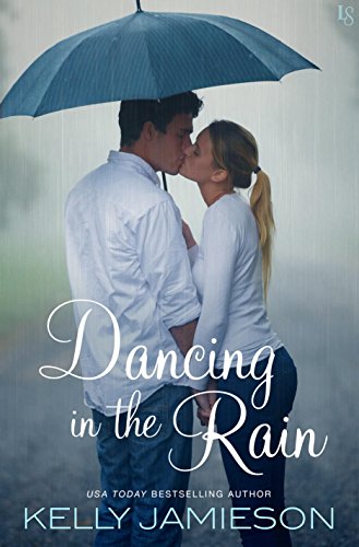 Dancing in the Rain: A Novel