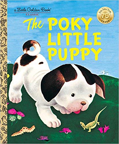 The Poky Little Puppy (A Little Golden Book Classic)