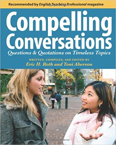 Questions and Quotations on Timeless Topics- An Engaging ESL Textbook for Advanced Students