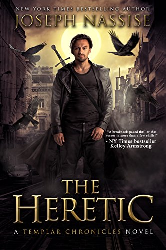 A Templar Chronicles Urban Fantasy Thriller (The Templar Chronicles Book 1)