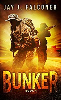 Bunker (A Post-Apocalyptic Techno Thriller Book 4)