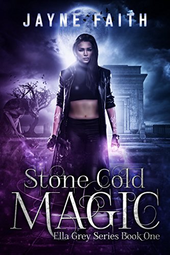 Stone Cold Magic (Ella Grey Series Book 1)