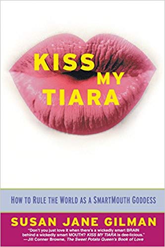 How to Rule the World as a SmartMouth Goddess - Kiss My Tiara