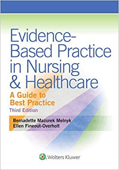 Evidence-Based Practice in Nursing & Healthcare - A Guide to Best Practice 3rd edition