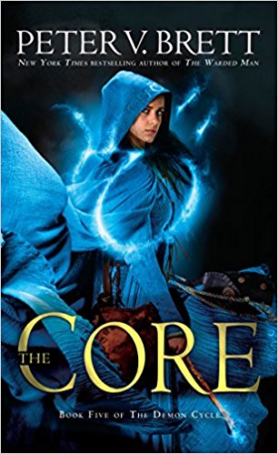 The Core: Book Five of The Demon Cycle