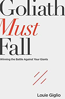 Winning the Battle Against Your Giants - Goliath Must Fall