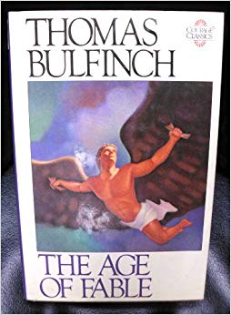 The Age of Fable (Courage Classics) (v. 1) - Bulfinch's Mythology