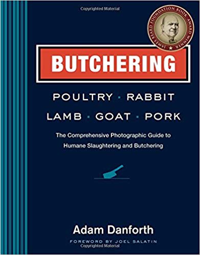 The Comprehensive Photographic Guide to Humane Slaughtering and Butchering
