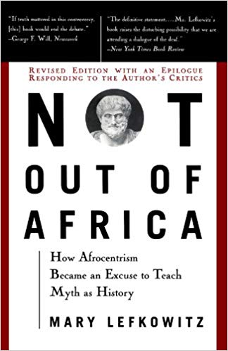 How Afrocentrism Became An Excuse To Teach Myth As History (New Republic Book)