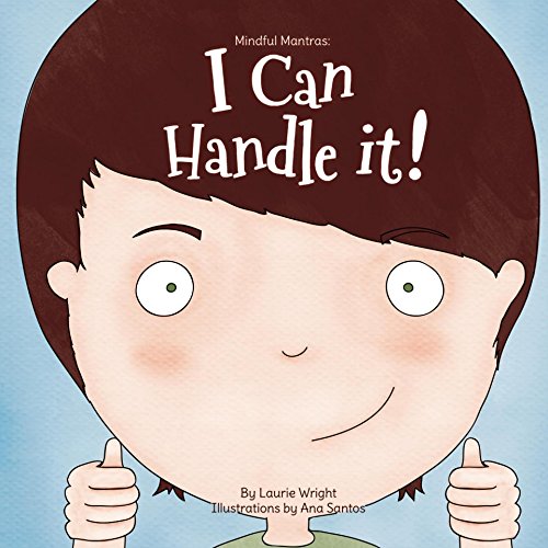 I Can Handle It (Mindful Mantras Book 1)