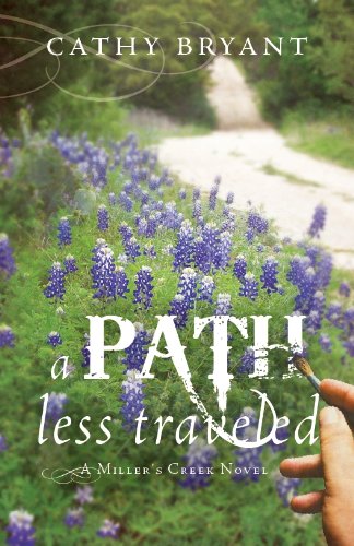 A PATH LESS TRAVELED (A Miller's Creek Novel Book 2)