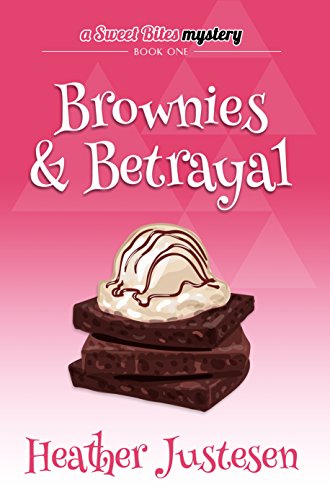 Brownies & Betrayal (Sweet Bites Mysteries - Book 1)