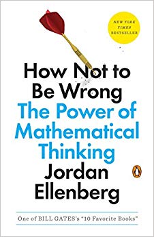 The Power of Mathematical Thinking - How Not to Be Wrong