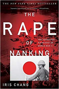 The Forgotten Holocaust of World War II - The Rape of Nanking