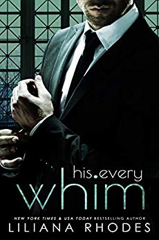 His Every Whim