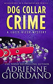 Misadventures of a Frustrated Mob Princess (A Lucie Rizzo Mystery Book 1)