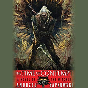 The Time of Contempt: The Witcher, Book 2