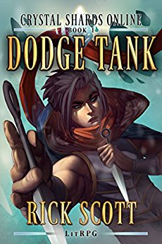 A LitRPG Novel (Crystal Shards Online Book 1) - Dodge Tank