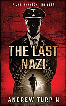 The Last Nazi: A Joe Johnson Thriller