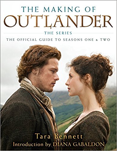 The Official Guide to Seasons One & Two - The Making of Outlander
