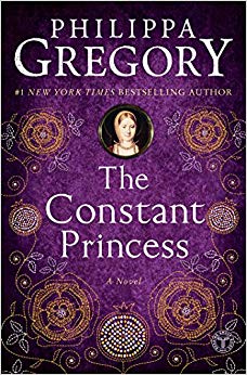 The Constant Princess (The Plantagenet and Tudor Novels)