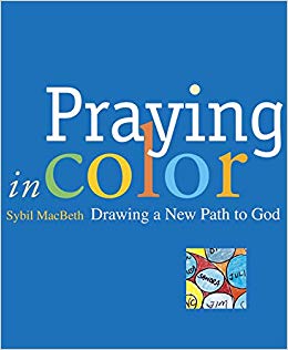 Drawing a New Path to God (Active Prayer) - Praying in Color