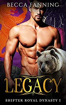 Legacy (Shifter Royal Dynasty Book 1)