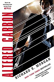 Altered Carbon (Takeshi Kovacs Novels Book 1)