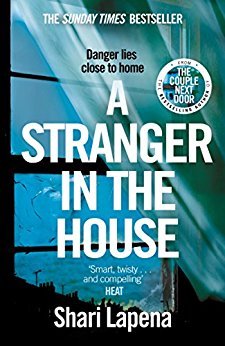 From the author of THE COUPLE NEXT DOOR - A Stranger in the House